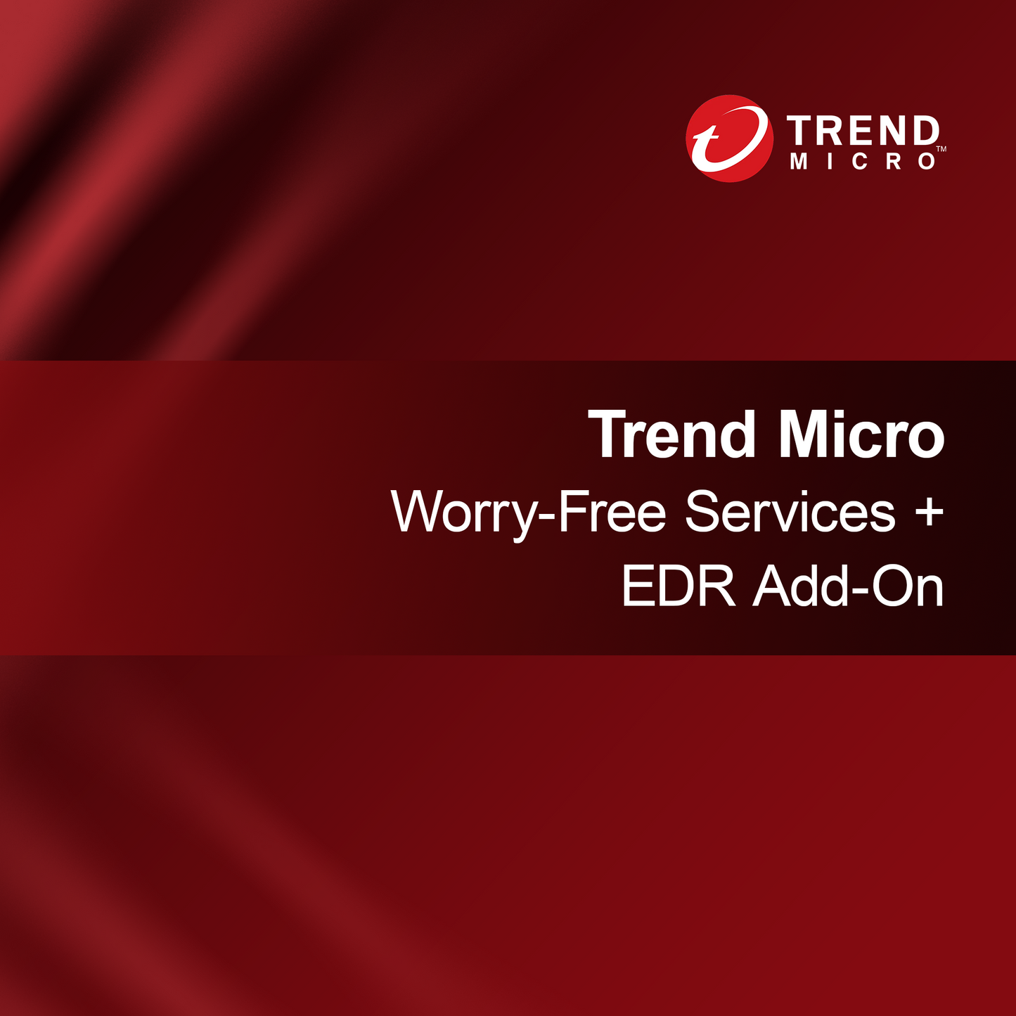 Trend Micro Worry-Free Services + doplněk EDR